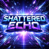 Shattered Echo
