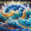 Cover DJ Supersizing Maximizer - Just Feel The Beat (Radio Version) DJ Supersizing Maximizer - Just Feel The Beat (Radio Version)