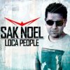 Cover Sak Noel - Loca people (La gente esta muy loca) Sak Noel - Loca people (La gente esta muy loca)