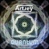 Cover Artjey - Quantum (Original Mix) Artjey - Quantum (Original Mix)