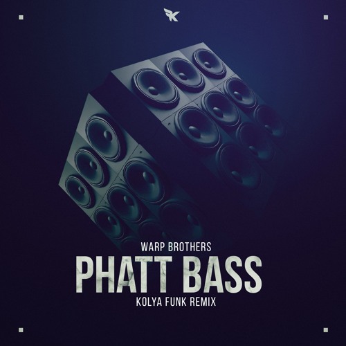  Warp Brothers - Phatt Bass (Kolya Funk Remix)