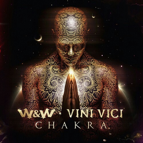 W&W & Vini Vici - Chakra
