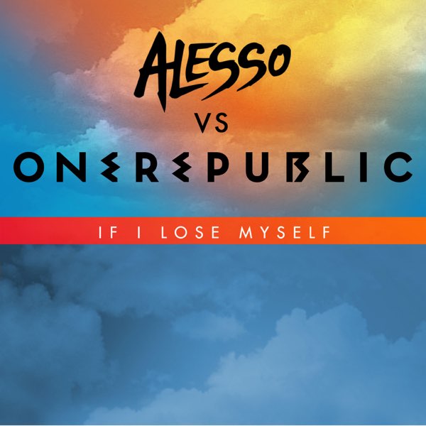  OneRepublic - If I Lose Myself (Alesso vs. Onerepublic)