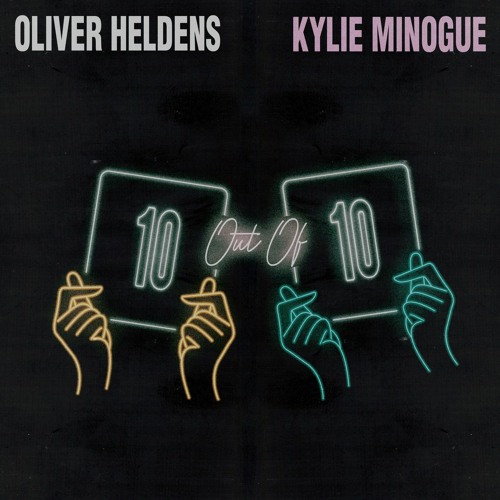  Kylie Minogue feat. Oliver Heldens - 10 Out Of 10