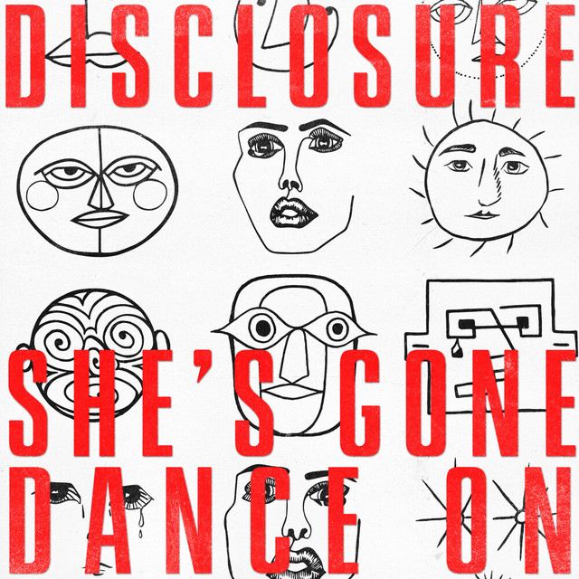  Disclosure - She’s Gone, Dance On