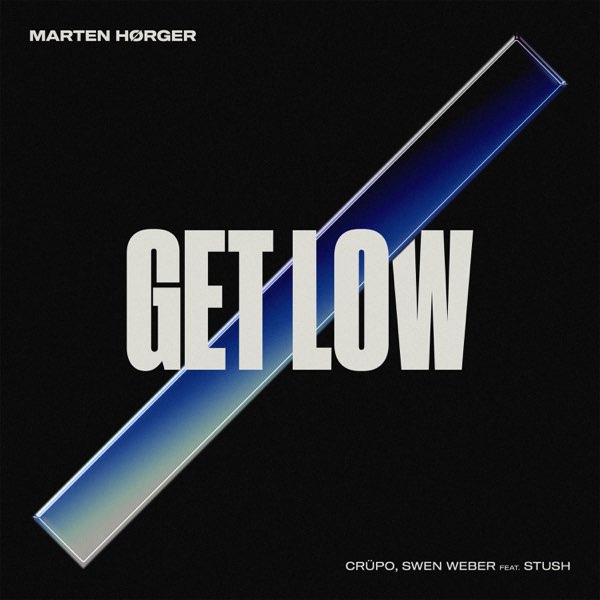  Marten Hørger, Crüpo, Swen Weber - Get Low (feat. Stush)