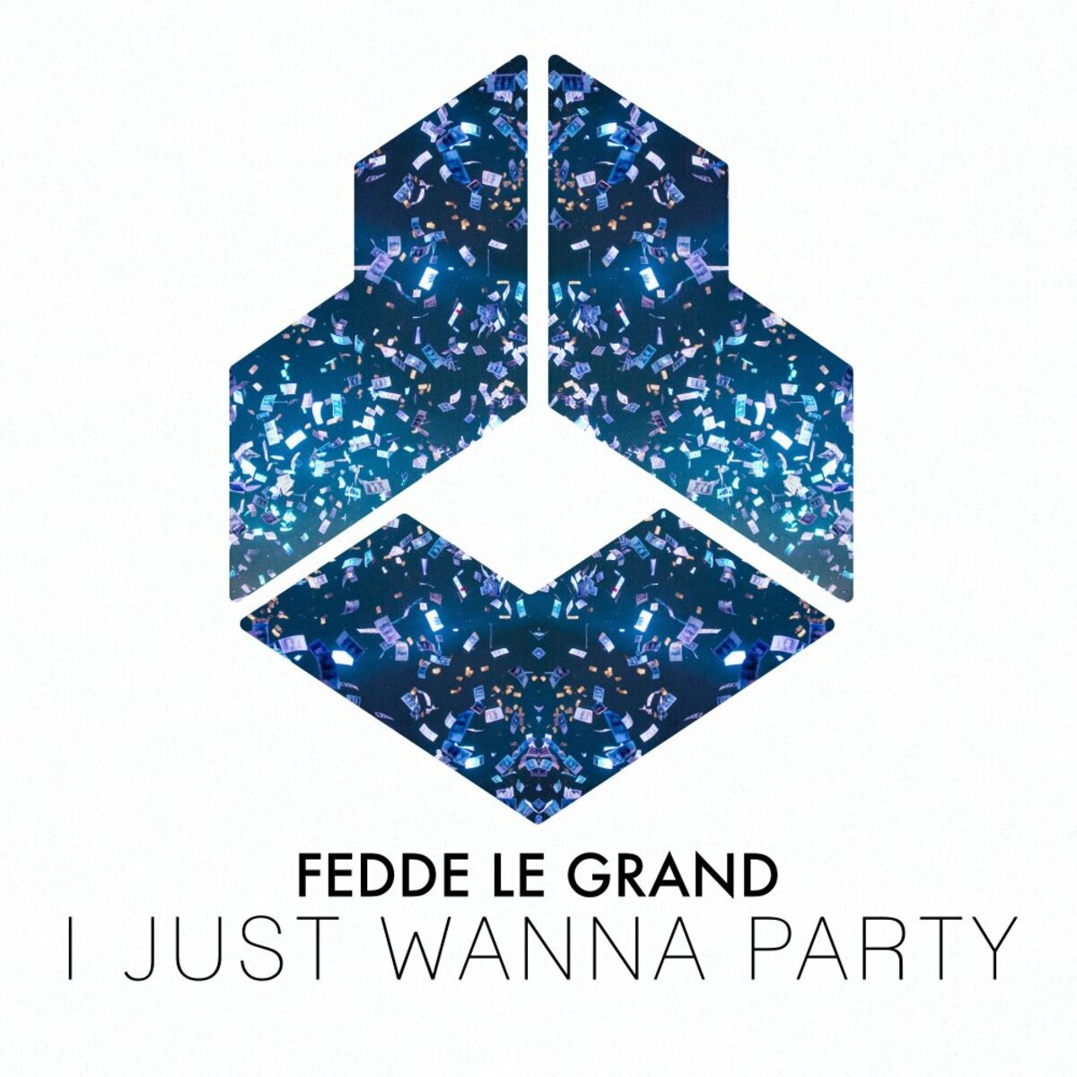  Fedde Le Grand - I Just Wanna Party