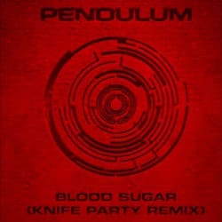 Pendulum - Blood Sugar (Knife Party remix)
