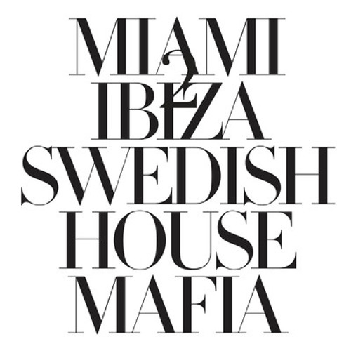  Swedish House Mafia vs. Tinie Tempah - Miami To Ibiza