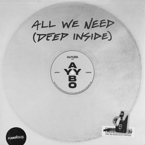  AYYBO - All We Need (Deep Inside)