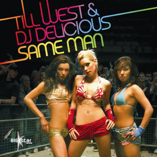  Till West & DJ Delicious - Same Man