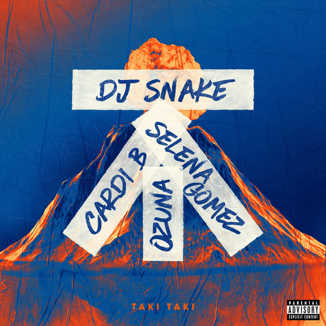  DJ Snake feat. Selena Gomez, Cardi B & Ozuna - Taki Taki