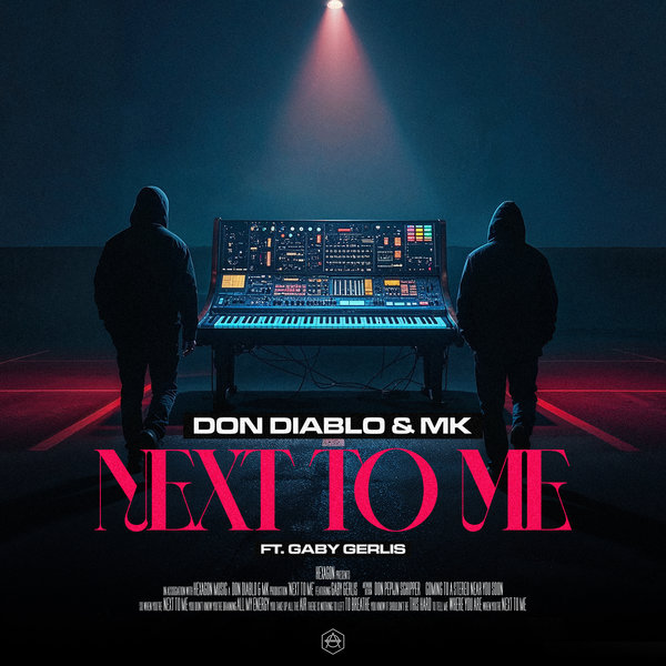  Don Diablo & MK - Next To Me (feat. Gaby Gerlis)
