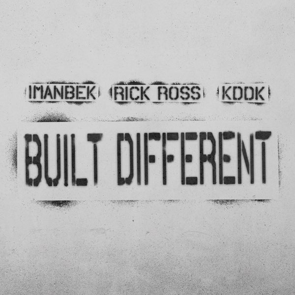  Imanbek & Rick Ross & KDDK - Built Different