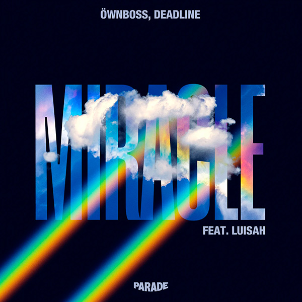  Ownboss & Luisah & DEADLINE - Miracle