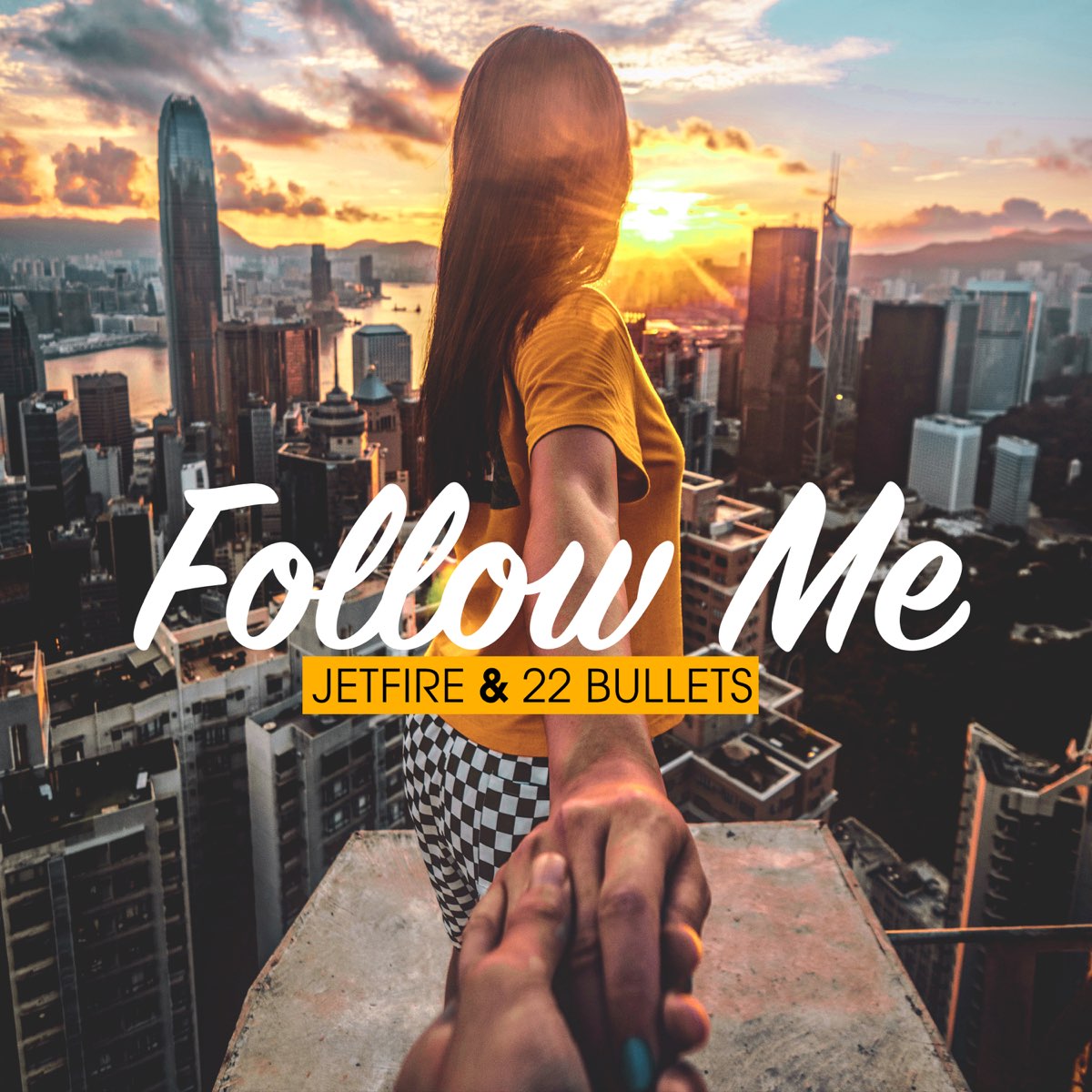  Jetfire & 22Bullets - Follow Me