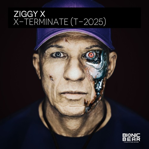  Ziggy X - X-Terminate (T-2025)