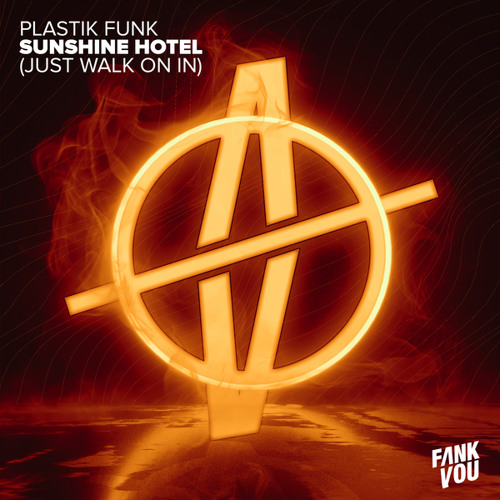  Plastik Funk & Esox - Sunshine Hotel (Just Walk On In)