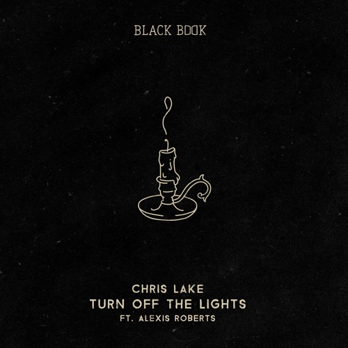  Chris Lake - Turn off the Lights (feat. Alexis Roberts)