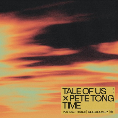  Tale Of Us & Pete Tong - Time (feat. Jules Buckley)