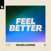 Cover Cedric Gervais - Feel Better (feat. Sick Individuals) Cedric Gervais - Feel Better (feat. Sick Individuals)