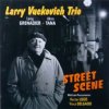 Larry Vuckovich - Street Scene