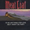 Meat Loaf - I'd Do Anything For Love