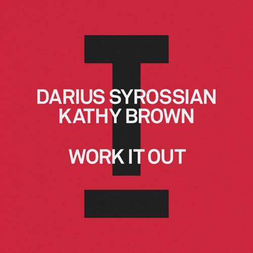  Darius Syrossian feat. Kathy Brown - Work It Out