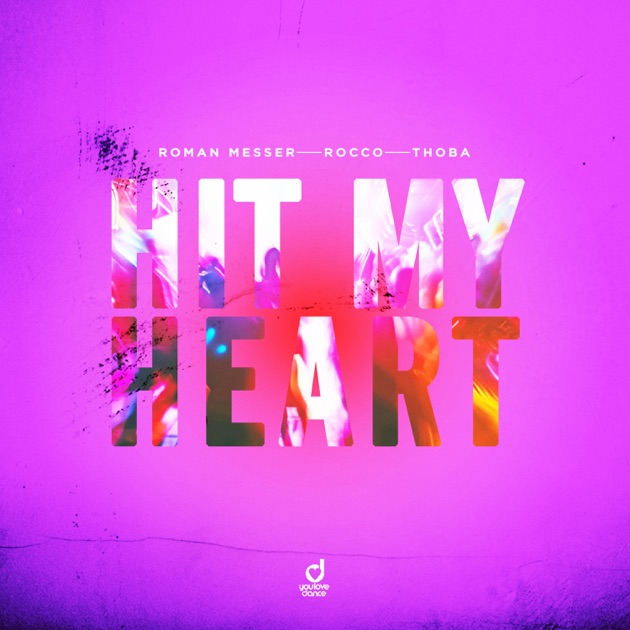  Roman Messer feat. Rocco & ThoBa - Hit My Heart