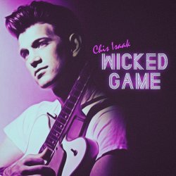 Обкладинка Chris Issaak - Wicked Game