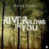 Jasper Forks - River Flows In You