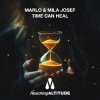 Cover MaRLo & Mila Josef - Time Can Heal MaRLo & Mila Josef - Time Can Heal