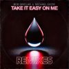 Cover Bob Sinclar feat. Michael Ekow - Take It Easy On Me (The Cube Guys Remix) Bob Sinclar feat. Michael Ekow - Take It Easy On Me (The Cube Guys Remix)