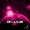 Jewelz Sparks - Dope