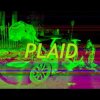 Plaid - Caretstik