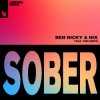 Ben Nicky & Hix & Tori Smith - Sober