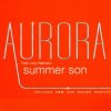 Cover Aurora & Lizzy Pattinson - Summer Son (Radio edit) Aurora & Lizzy Pattinson - Summer Son (Radio edit)