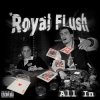 Royal Flush - Reppin