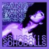 Cover Sohodolls - Bang Bang Bang Bang Sohodolls - Bang Bang Bang Bang