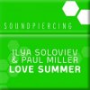 Ilya Soloviev & Paul Miller - Lover Summer