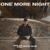 Cover Milos feat. Ima Sobe - One More Night Milos feat. Ima Sobe - One More Night