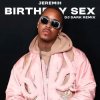 Jeremih - Birthday Sex (Dj Dark Remix)