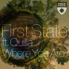 Cover First State feat. Quilla - Where You Are First State feat. Quilla - Where You Are