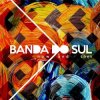 Banda Do Sul - A Danca Do Futuro