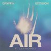 Gryffin & Excision & Julia Michaels - Air