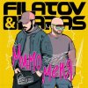 Filatov & Karas - Мимо Меня