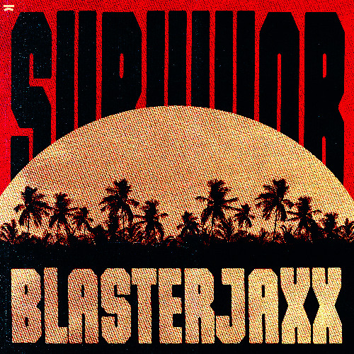  Blasterjaxx - Survivor