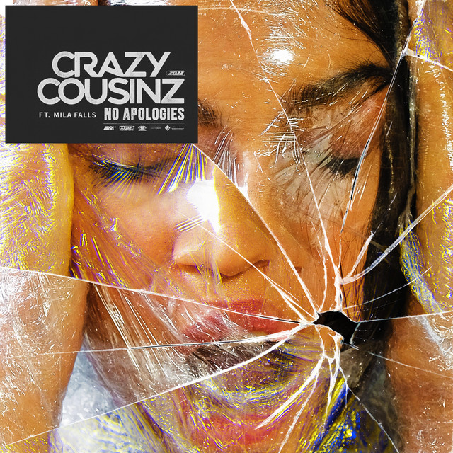 Cover Crazy Cousinz feat. Mila Falls - No Apologies