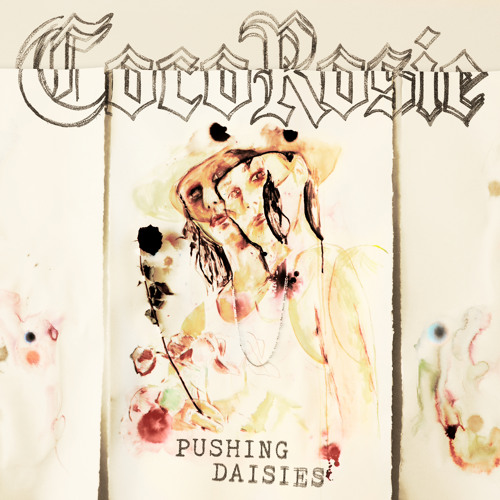  CocoRosie - Pushing Daisies