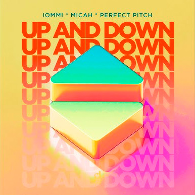  IOMMI & MICAH & Perfect Pitch - Up And Down